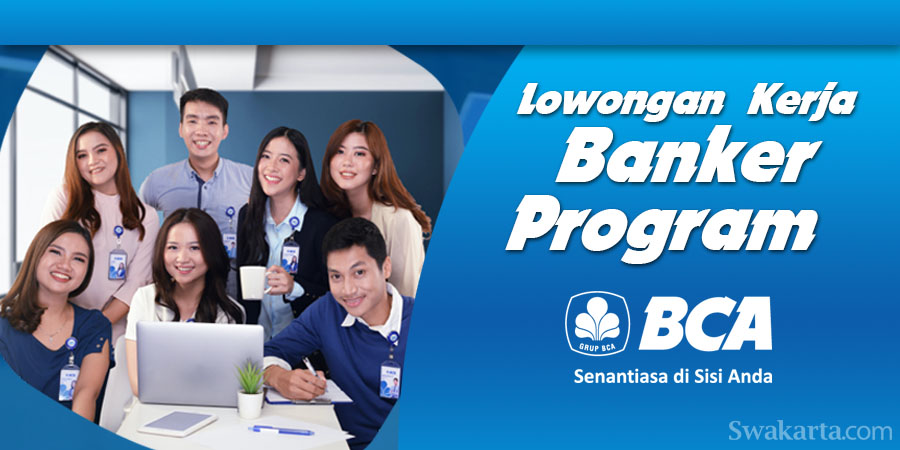 Lowongan Banker Program BCA