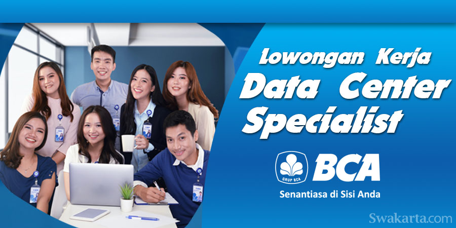 Lowongan Data Center Specialist BCA
